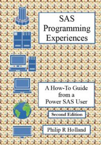 SAS Programming Experiences: A How-To Guide from a Power SAS User (PDF) - Second Edition